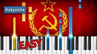 Katyusha - EASY Piano Tutorial