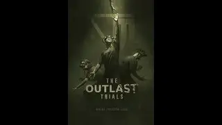 The Outlast Trials: Kill The Snitch