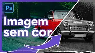 Como Deixar uma Imagem em Preto e Branco no Photoshop | 2 formas muito simples