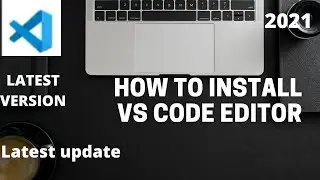 How to Install Visual Studio (VS) Code Editor on Windows 7/8/10 | Hindi 🔥🔥| Step-By-Step🔥 | CodeVode