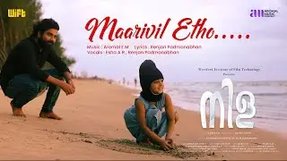 Maarivil Etho Video Song | NILA Malayalam Short Film | Wift Diploma Film | Aromal EM | Daniel James