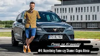 Pasja na Krawędzi #4: Uczestnicy FAME czy SHAME i Cupra Ateca - TRAILER