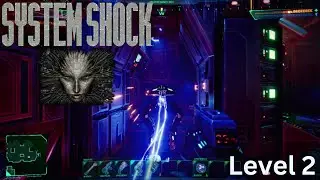 System Shock Remake | Level 2 Research Labs | Walkthrough Video