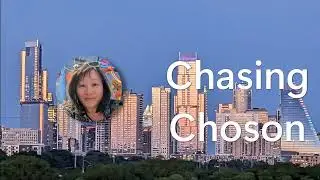 Chasing Chosun #1 - Introduction to my story
