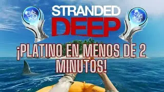¡APRESÚRATE! ¡BUG DE TROFEO DE PLATINO EN STRANDED DEEP!