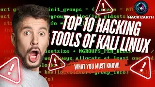Top 10 Essential Hacking Tools in Kali Linux for Pentesting | Best Tools for Ethical Hacking 2024
