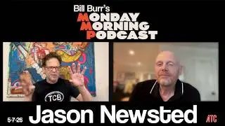 Jason Newsted | Thursday Afternoon Monday Morning Podcast 5-7-26 | Bill Burr