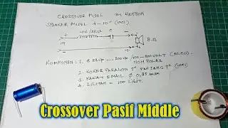 Membuat Crossover Pasif Middle - By REFSON