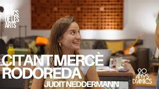 Els Amics de les Arts - 'Citant Mercè Rodoreda' amb Judit Neddermann