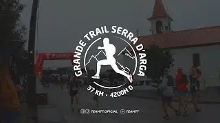 TEAM TT | Grande Trail da Serra D´Arga | Trail Longo, 37 km (4200dac) | 2019