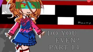 DO YOU EVEN?　﹒　PART 14　﹒　#Maydoyoueven