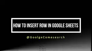 How to insert row in google sheets |  Google Com Search