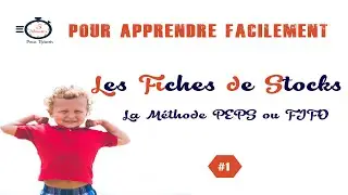 Les fiches de stocks :  la méthode PEPS ou FIFO