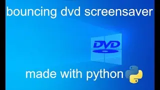 dvd screensaver made in pygame