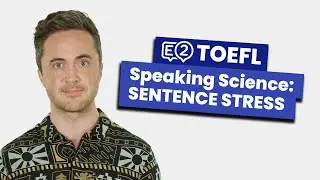Jay Explains The Importance of Sentence Stress in TOEFL Speaking!