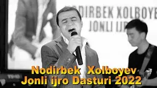 NODIRBEK XOLBOYEV JONLI KONSERT 2022
