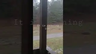 ice rain (something I have never seen before)