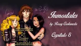 Inmortales Capítulo 8