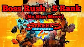 Streets of Rage 4 - Boss Rush - S Rank - Axel - No Star Move/ No Special