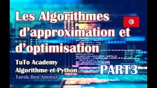 𝑰𝒏𝒇𝒐𝒓𝒎𝒂𝒕𝒊𝒒𝒖𝒆 -  Approximation et Optimisation (𝗣𝗔𝗥𝗧 𝗜𝗜𝗜)