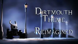 [HOLLOW KNIGHT/MUSIC] Dirtmouth Theme Reimagined (Alt. Title 