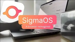 SigmaOS: A Browser Reimagined