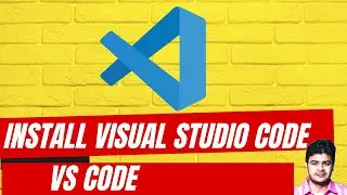 Step-by-Step Visual Studio Code Installation on Windows 10/11
