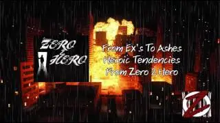 From Zero 2 Hero - From Ex's To Ashes