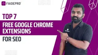 Free SEO Extension | Free Chrome Extensions for SEO | Free SEO Course by Google | FAIDEPRO
