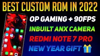 Best Custom Rom For Gaming In 2022 | Smooth + 90fps | Best Custom Rom | Redmi Note 7 / 7s / Pro 🔥