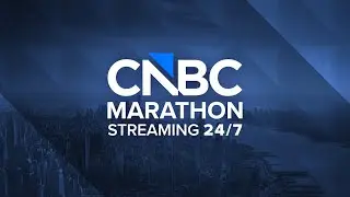 LIVE: CNBC Marathon - Documentaries and deep dives 24/7