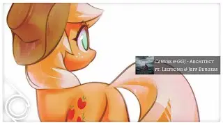 Canvas & GatorGoatJohnny - Architect (feat. Liefsong & Jeff Burgess) [Chillstep]