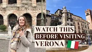 WATCH THIS BEFORE VISITING VERONA, ITALY 🇮🇹