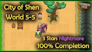 World 5-5 City of Shen (Nightmare) 3 Stars - Guardian Tales
