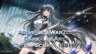 [Punishing: Gray Raven CN] -  Advanced Warzone Dark and Ice Area #2
