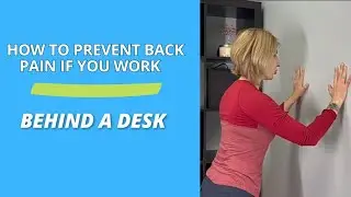 How to Prevent Back Pain if You Work Behind a Desk 