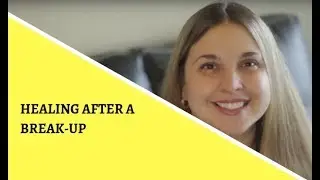 Healing After A Break Up And How To Move On