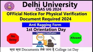 DU CSAS UG 2024 Orientation Day Physical Documents Verification | Anti Ragging Form step by step