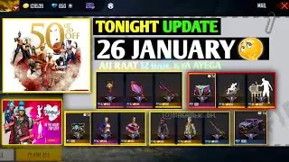 FREE FIRE TONIGHT UPDATE | 26 JANUARY NEW EVENT | AAJ RAT 12 BAJE KYA AAYEGA | TONIGHT UPDATE FF