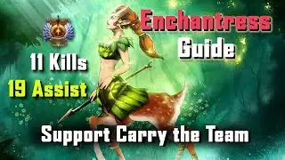 Dota 2 7.29D best support hero Enchantress Guide ! Support carry the team!!!