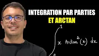 Intégration par parties, arctan et autres techniques d'intégration revisitées