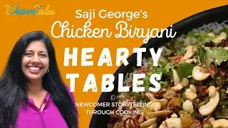 Hearty Tables - Saji George: Chicken Biryani