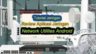 Jaringan Komputer - Cara Pemakaian Aplikasi Jaringan Berbasis Android Network Utilities