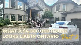 WHAT A $4,000,000 HOUSE LOOKS LIKE IN ONTARIO | PART 2