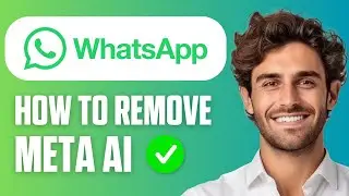 How To Remove META AI On WhatsApp (Full Guide 2026)