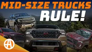The Mid-Size Truck Segment is Better than Ever!