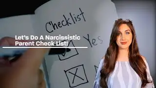 How To Know If Your Parent Is A Narcissist! The Narcissist Check List