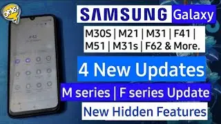 Samsung Galaxy M Series - 4 New Updates this week | M30s, M51, M21, M31, M31s, F41, F62, M32