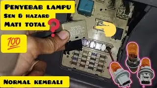 PENYEBAB LAMPU SEN ,HAZARD,MATI TOTAL ,CEK JALUR KABEL,WIRING KELISTRIKAN