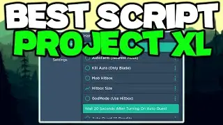 Best Project XL Script (Autofarm + More) | *Updated 2024*